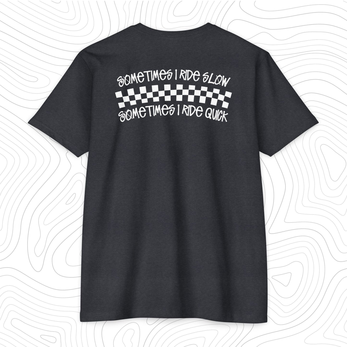 Somtimes I Ride Quick T-Shirt