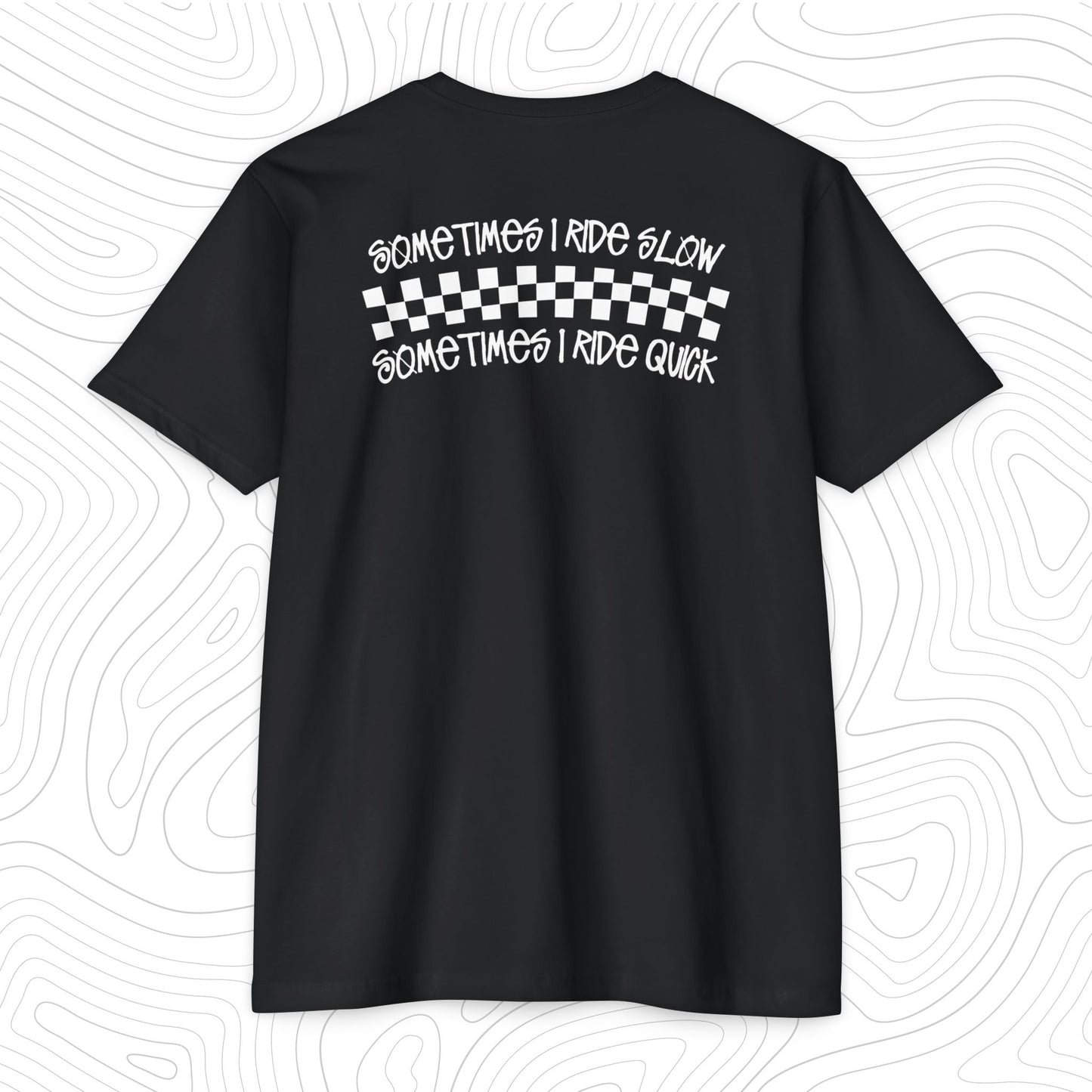 Somtimes I Ride Quick T-Shirt