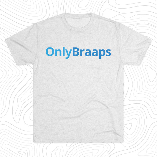 Only Braaps T-Shirt